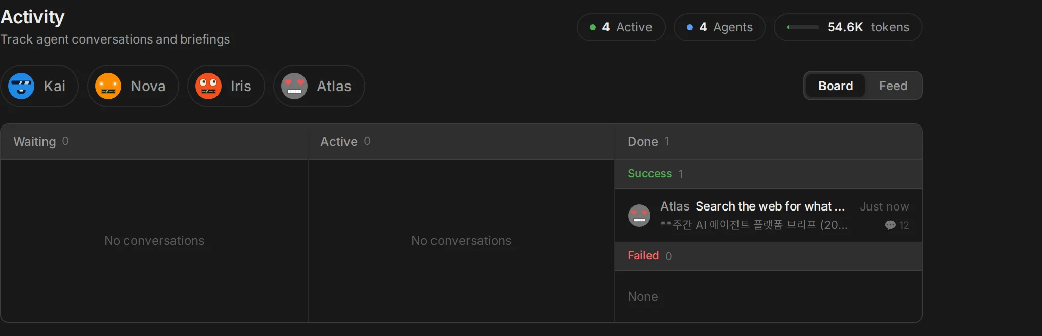 Home activity board. Waiting, running, and completed work across agents